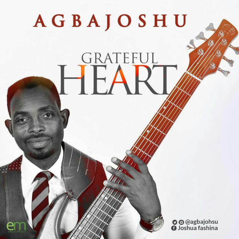 Music: Agbajoshu – Grateful Heart – @agbajoshu Music: Agbajoshu – Grateful Heart – @agbajoshu