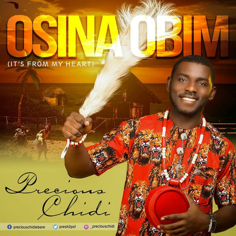 New Music – Precious Chidi – Osina Obim(is from my heart) (Produced by Gbrown) @_preshpst2