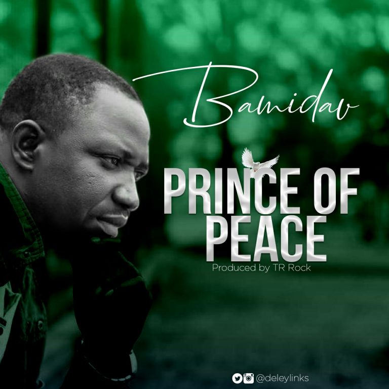 New Music: Prince of Peace – Bamidav – @deleylinks