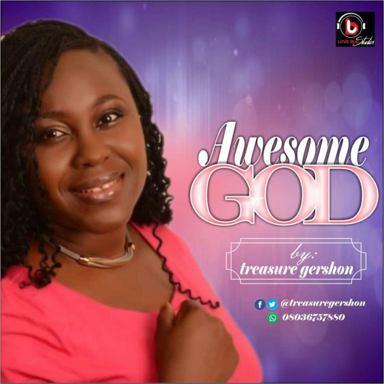 [Music] Treasure Gershon Releases Two Singles “Awesome God” + “You Are The Reason For Life”