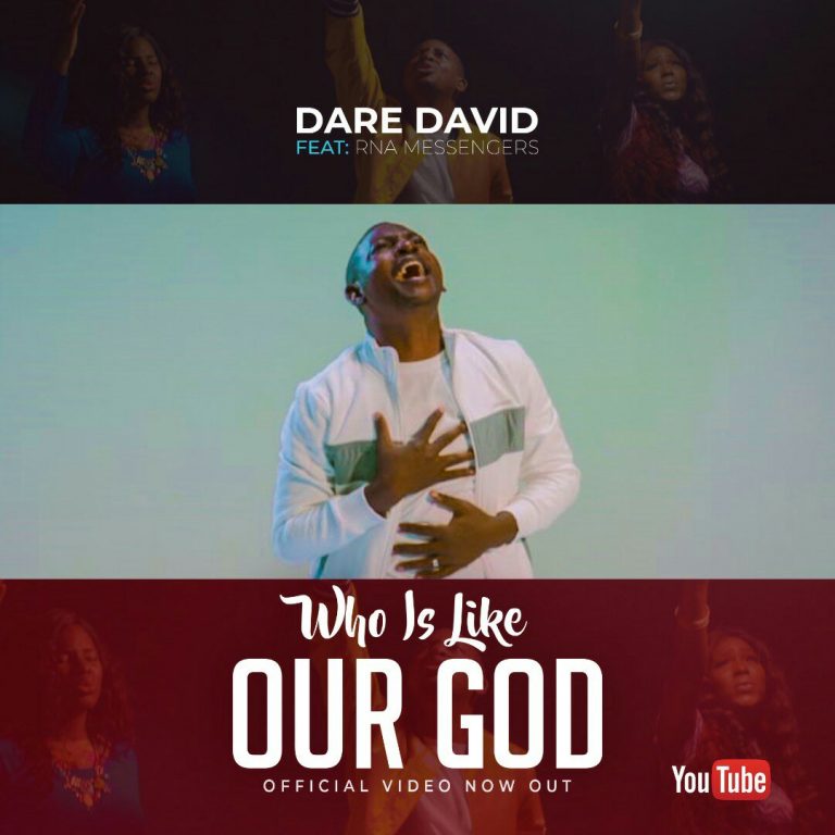 New Music Video: Who Is Like Our God – Dare David featuring RNA Messengers – @amenradio1, @daredavidus