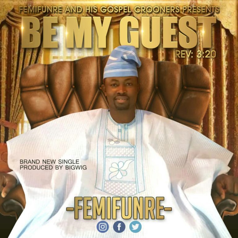 New Music: Be My Guest By Femifunre || @Femifunre cc: @Benmagradio