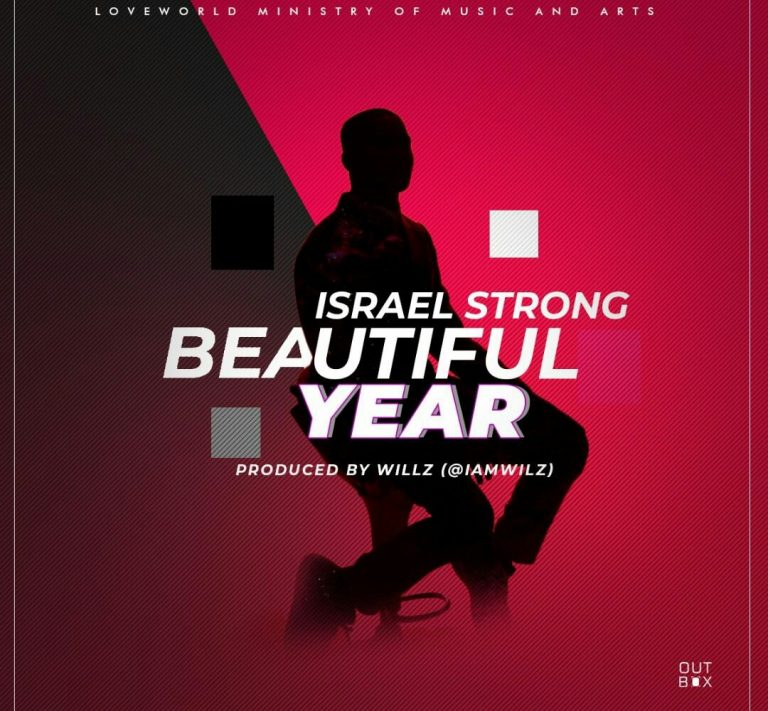 New Music ~ Israel Strong- Beautiful Year |@israelstrong3