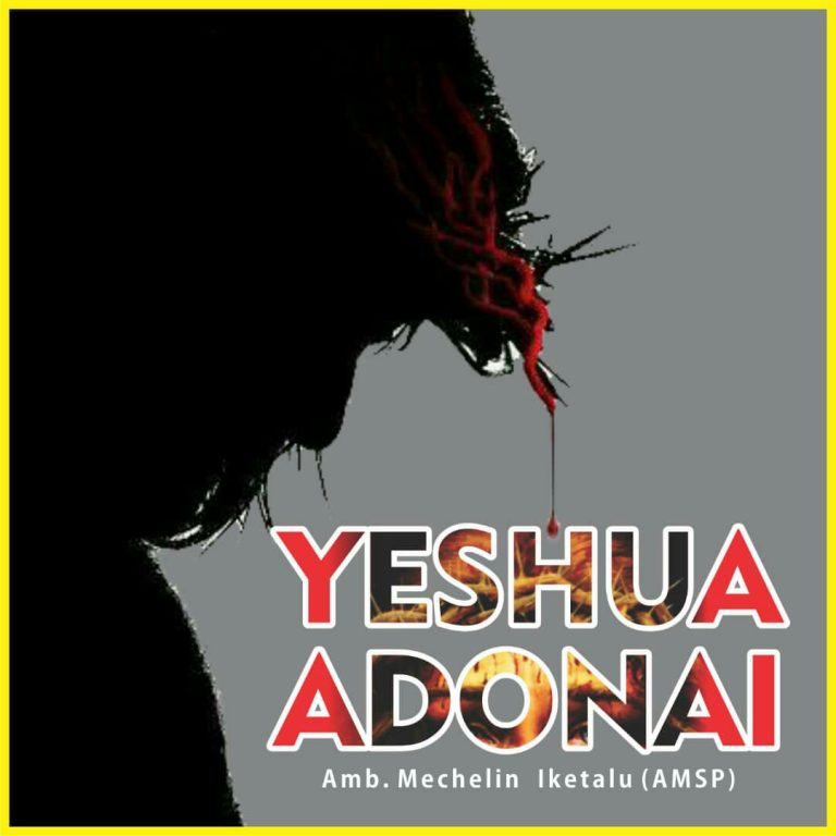 New Music –  Mechelin Anthony Iketalu – Yeshua Adonai | @Mechelinmusic