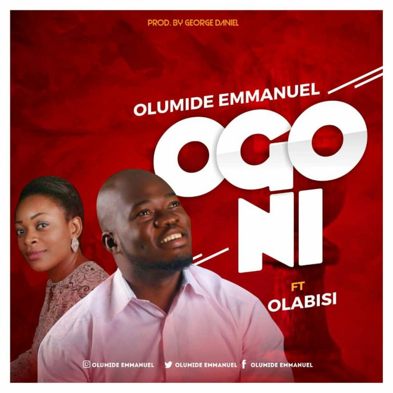 New Music – Olumide Emmanuel Ft. OlaBisi – @olumideemmanuel