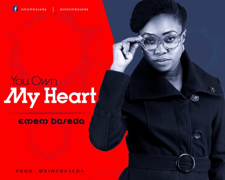 New Emem Baseda – You Own My Heart’ (@Emembaseda)
