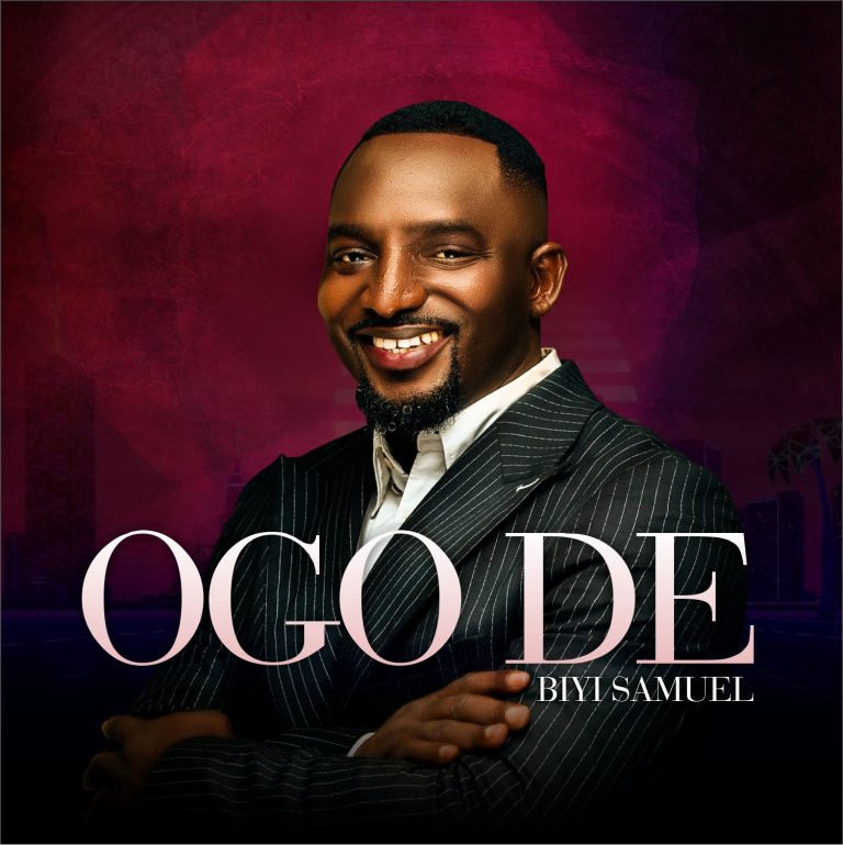New Album – Biyi Samuel Unveils New Album “Ogo De” – Get It Here || @biyisamuel