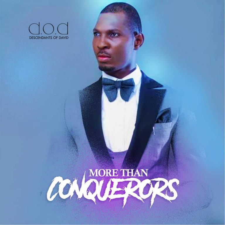 NEW MUSIC D.O.D (Descendant Of David) New Single ”More Than Conquerors” ||