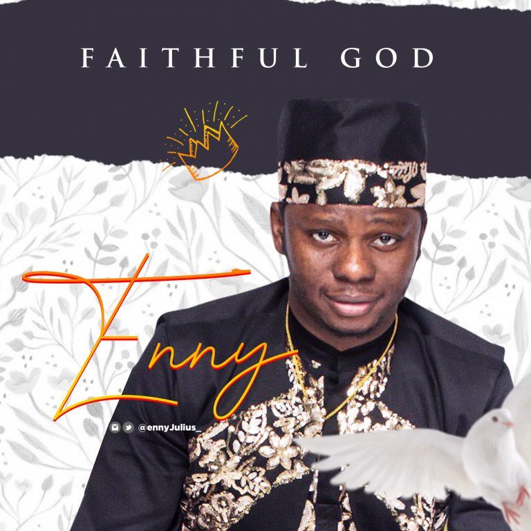 New Music + Video: Faithful Father – Enny Julius – @amenradio1, @ennyjulius_