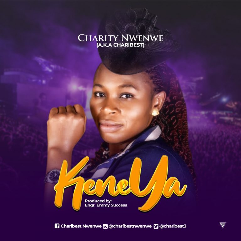 New Music – Charity Nwenwe – Keneya – @charibest3  @favouriteemusic