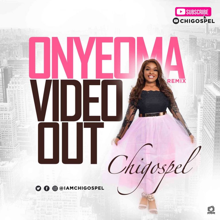 New Music + Video – Chi-Gospel – Onyeoma (Remix) || @IamChigospel Cc @GospelHitsNaija
