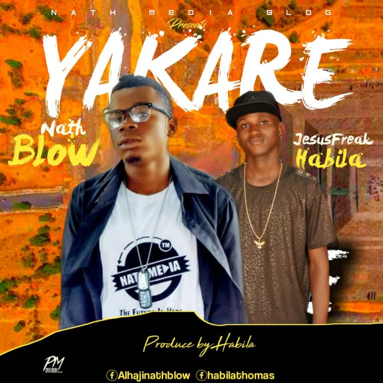 New Music – Nathblow ft. JesusFreak (Habila) – Yakara