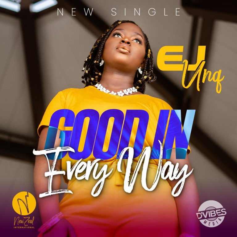 New Music + Video – EJ Unq –  Good In Every Way