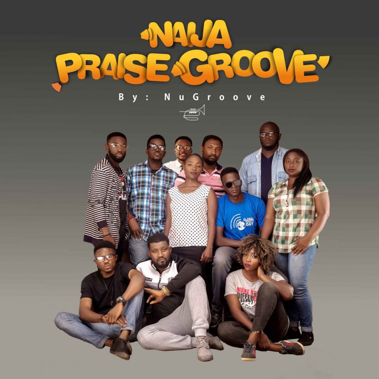 New Music – NuGroove – Naija Praise Groove  (@nugroovemusic)