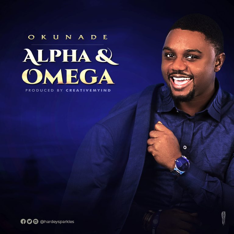 New Music – Okunade – Alpha & Omega