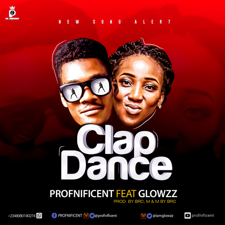 New Music – Profnificent ft Glowzz – Clapdance
