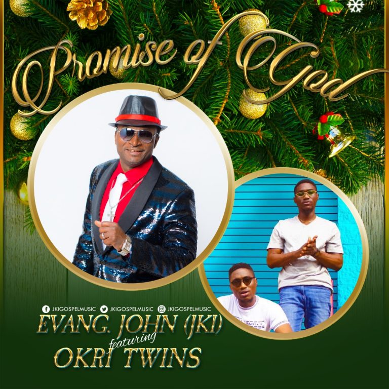 New Music John Kola-Idowu (JKI) ft. Okri Twins – Promise of GOD