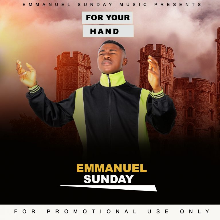 New Music – Emmanuel Sunday – For Your hand