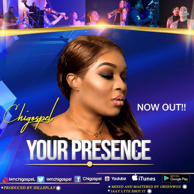 New Video – Chi-Gospel – Your Presence || @IamchiGospel