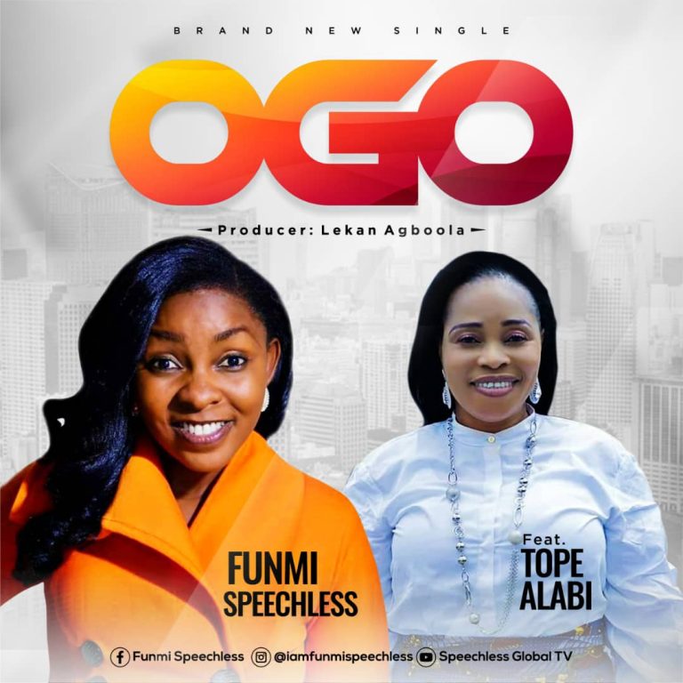New Music – Funmi Speechless Feat. Tope Alabi – OGO (Remix)