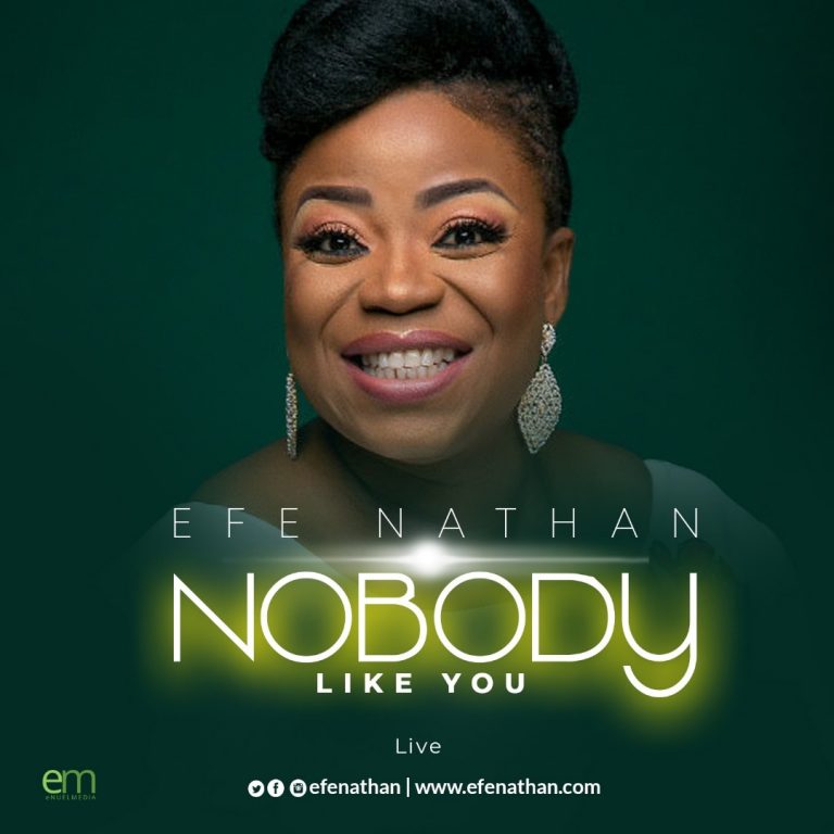 New Music + Video – Efe Nathan – Nobody Like You