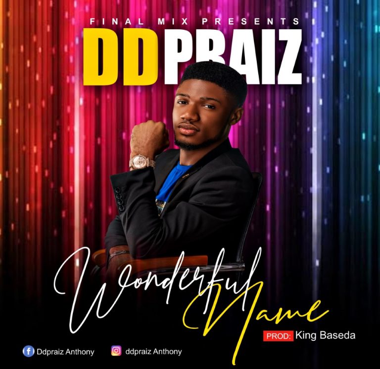 New Music – DDPraiz Anthony Releases ‘Wonderful Name’