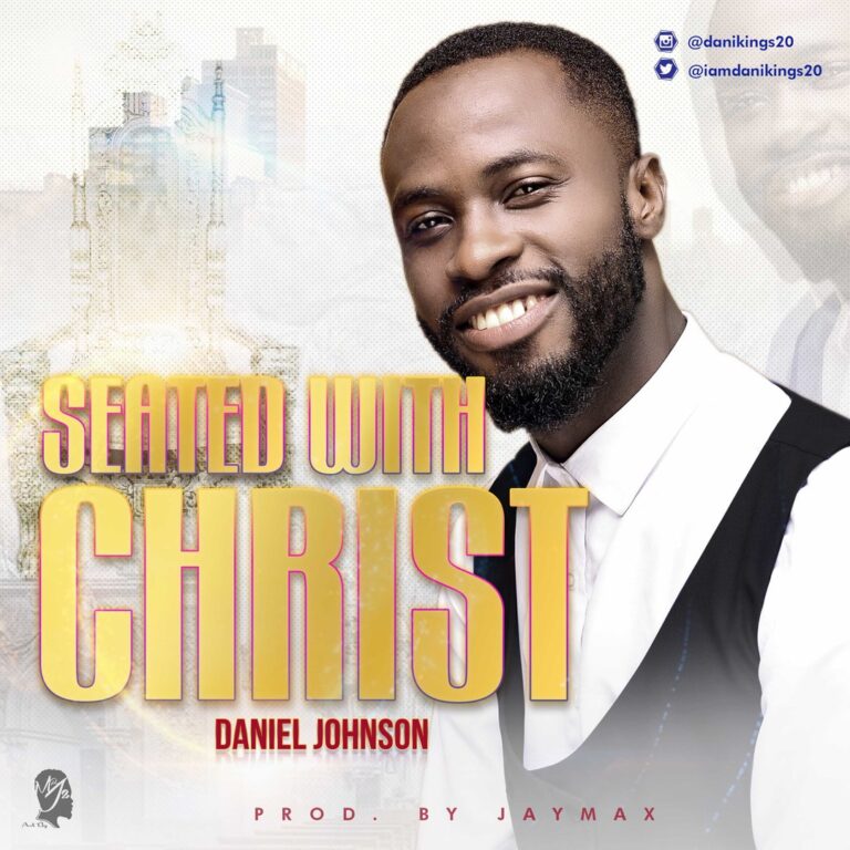 New Music – Daniel Johnson – Seated With Christ