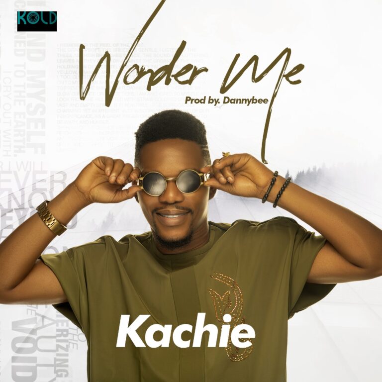 New Music – Kachie – Wonder