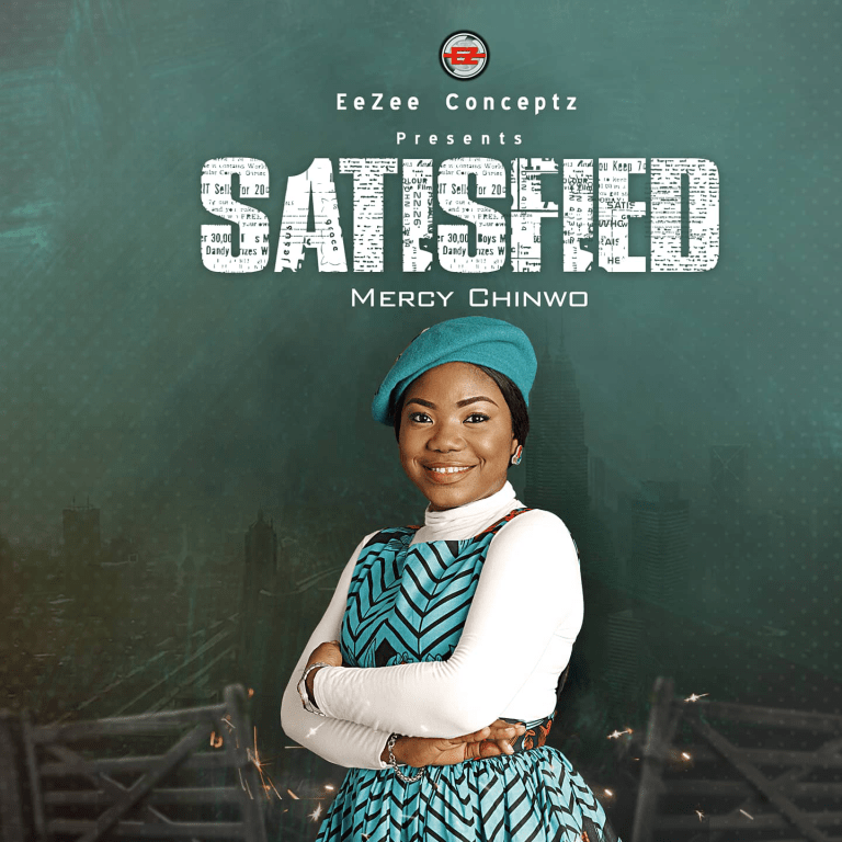 Mercy Chinwo Releases New Album “Satisfied”  | @MMercychinwo |
