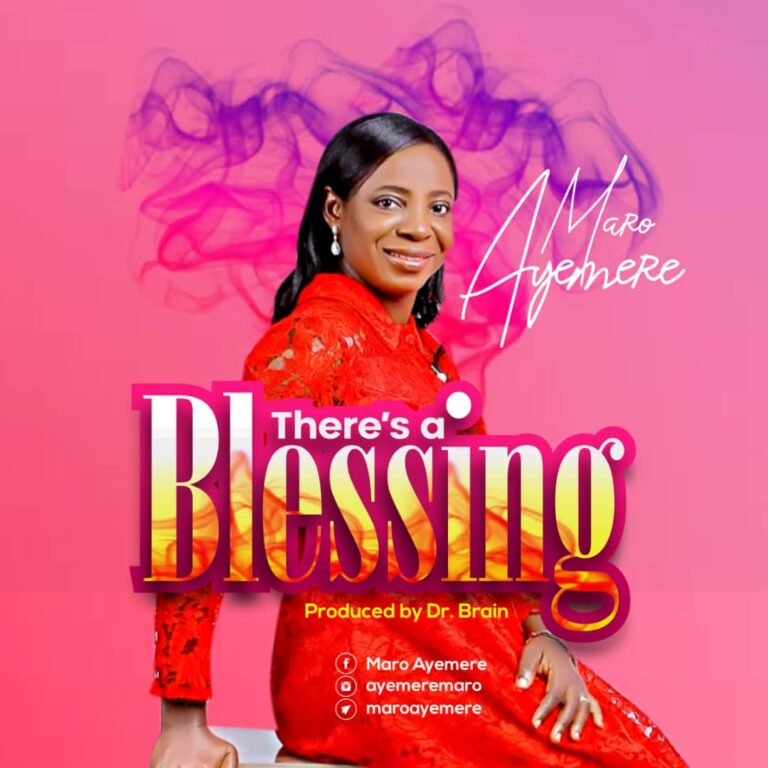 New Music – Maro Ayemere – There’s a Blessing  | @Premium9ja, @Meetebenezer