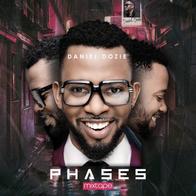 Daniel Dozie Debut Mixtape “PHASES”