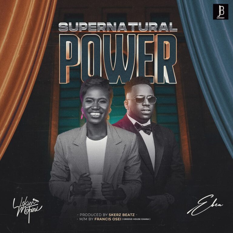 New Music – Lekien Mcfini Feat. Eben – Supernatural power