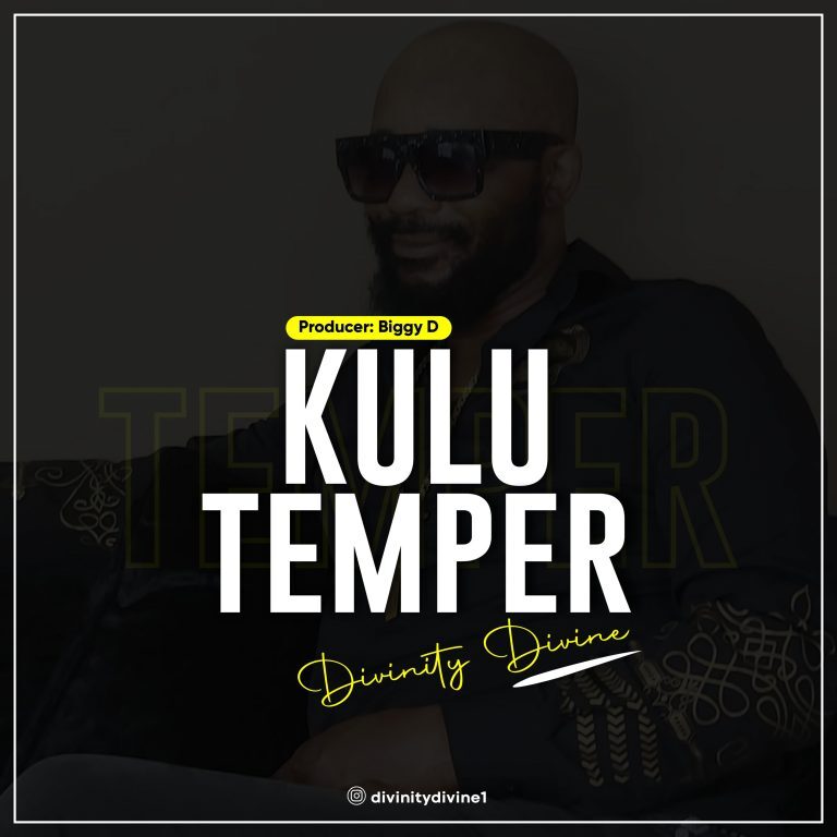 New Video – Divinity Divine – Kulu Temper
