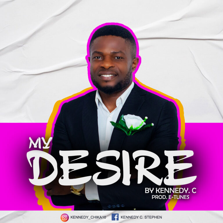 New Music – Kennedy C – My Desire