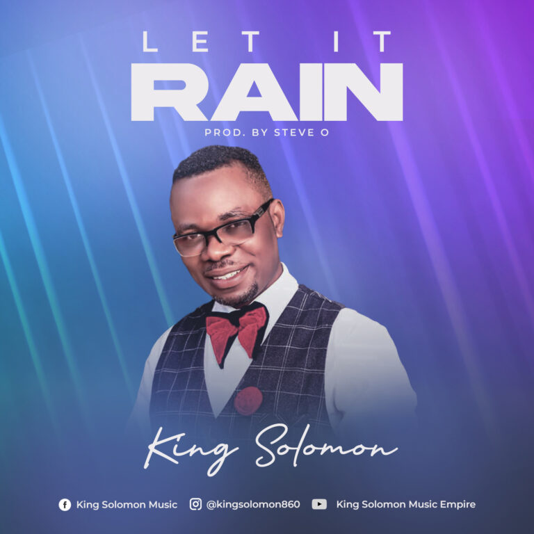 New Music – King Solomon – Let It Rain
