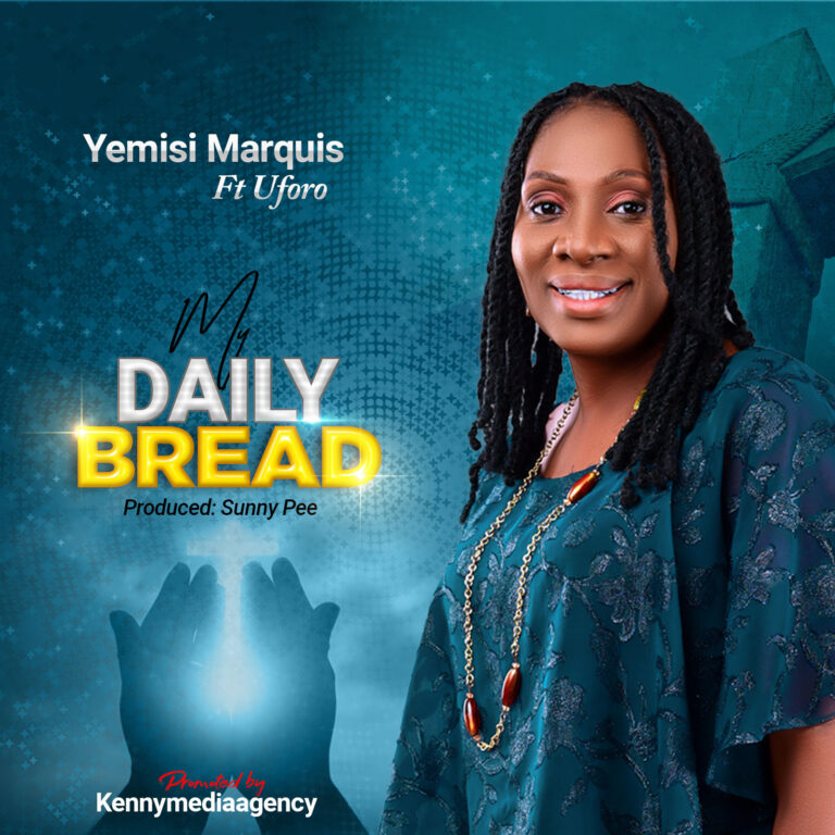 New Music – Yemisi marquis feat. Uforo – My Daily Bread