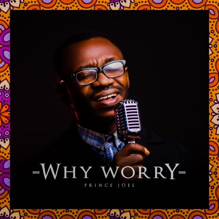 New Music – Prince Joel – Why Worry