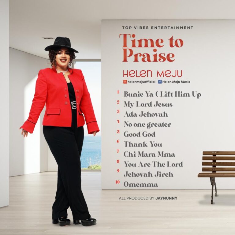 New Music –  Helen Meju  Time To Praise – Bunie & No One Greater Visuals