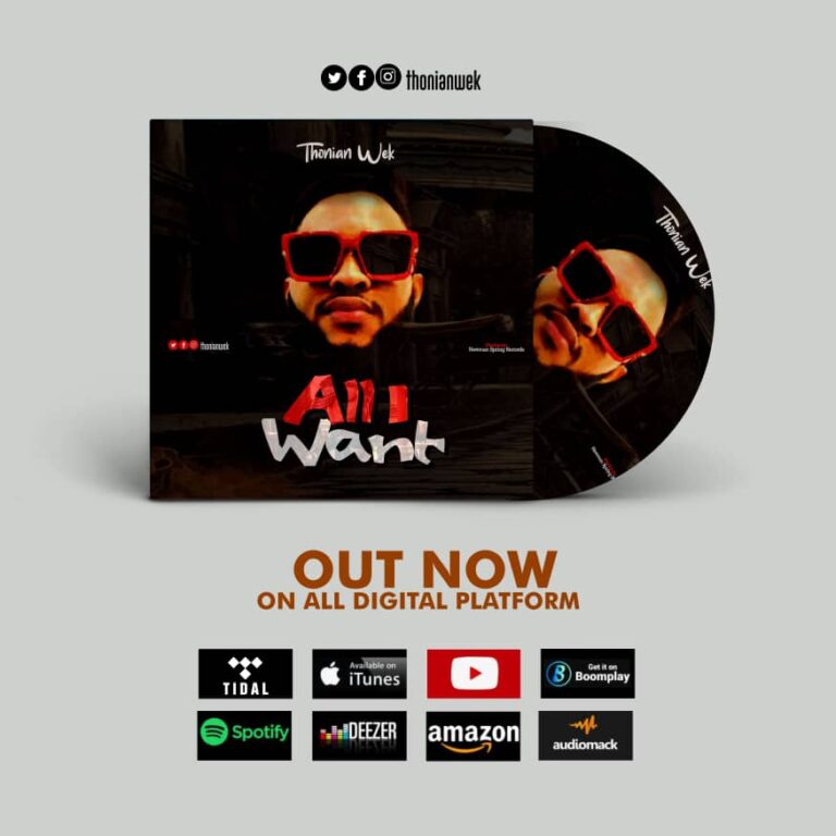 New Music & Video – Thonian Wek All I Want