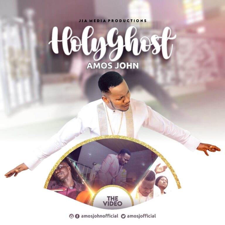 New Video – Amos John  Holy Ghost