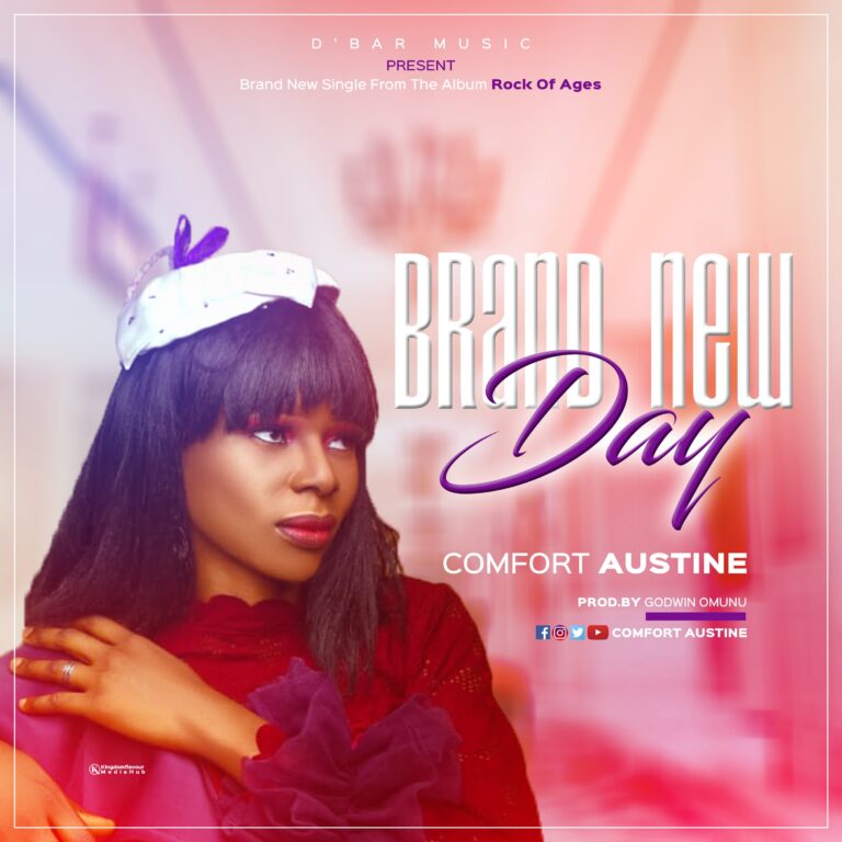 New Music –  Comfort Austine   Brand New Day