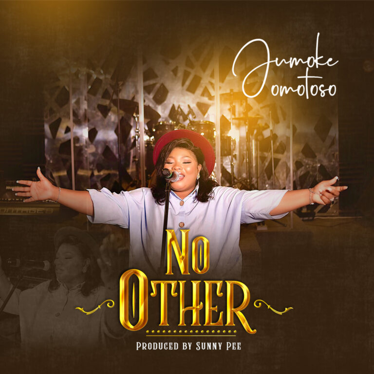 New Music & Video – Jumoke Omotoso No Other