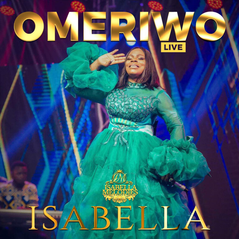 New Music & Video –  Isabella Melodies  Omeriwo (Live)