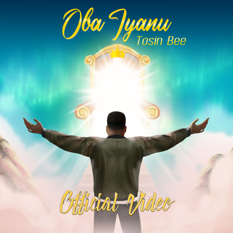 New Video – Tosin Bee  Oba Iyanu
