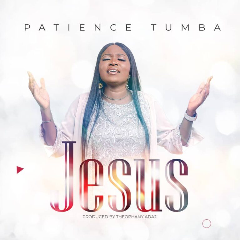 New Music – : Patience Tumba  Jesus