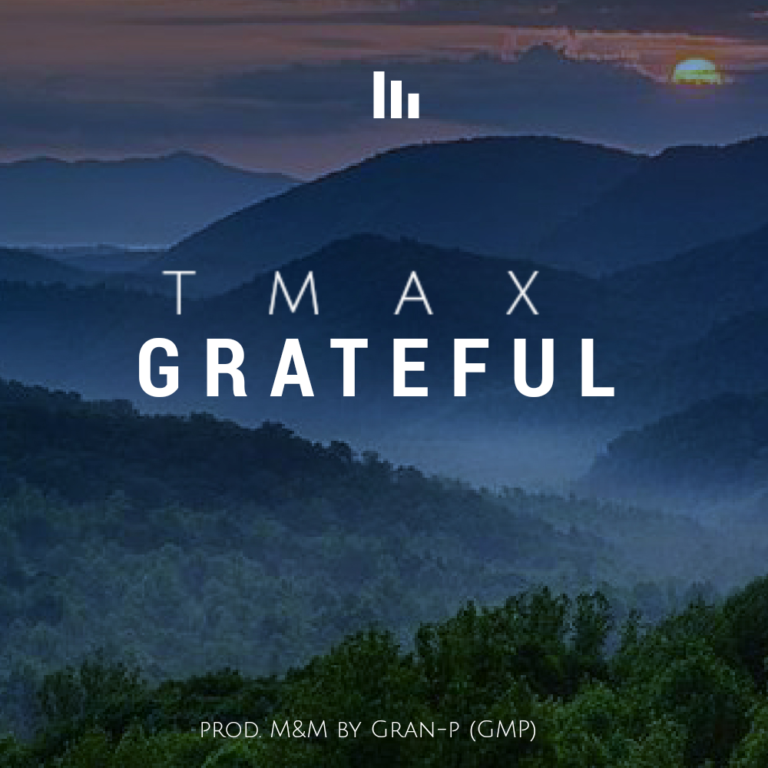 New Music & Video –  Tmax  Grateful