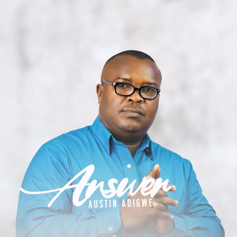 New Music – Austin Adigwe  Answer