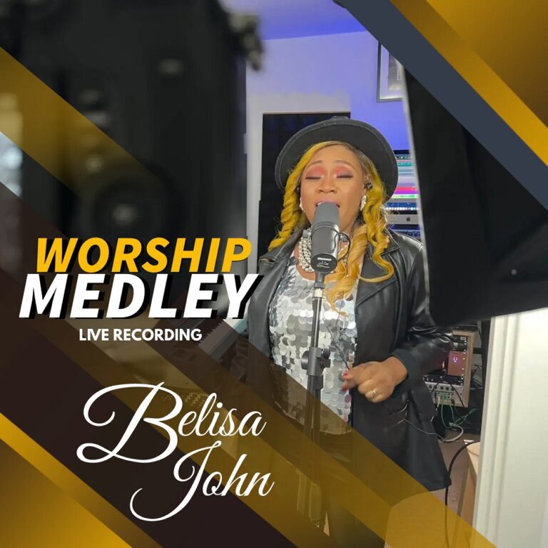 New Music & Video – Belisa John Worship Medley