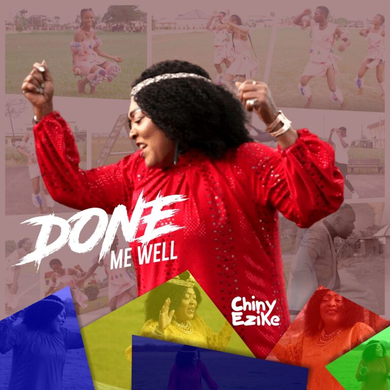 New Music & Video – Chiny Ezike  Done Me Well