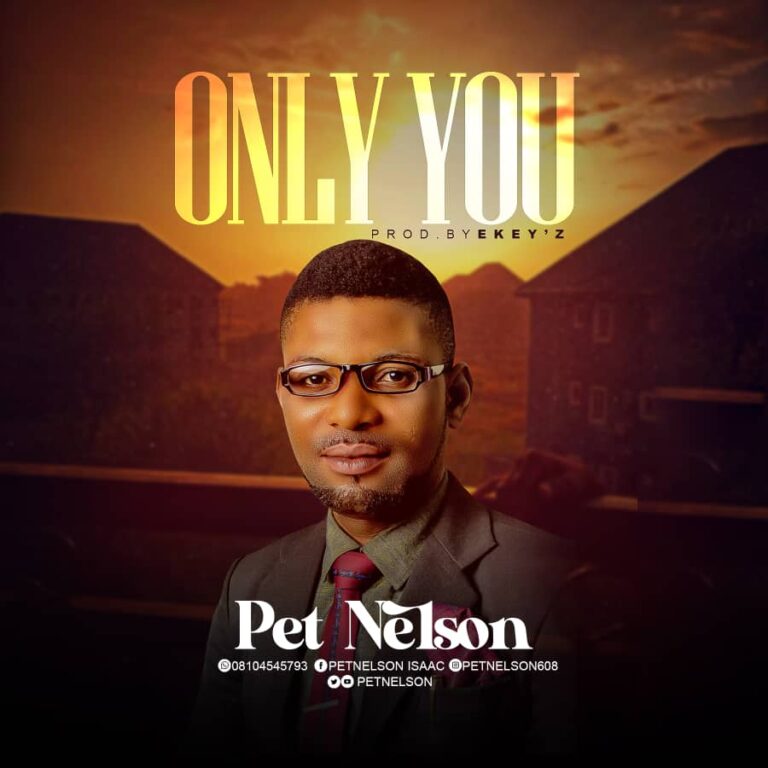 New Music – Pet Nelson  Only You